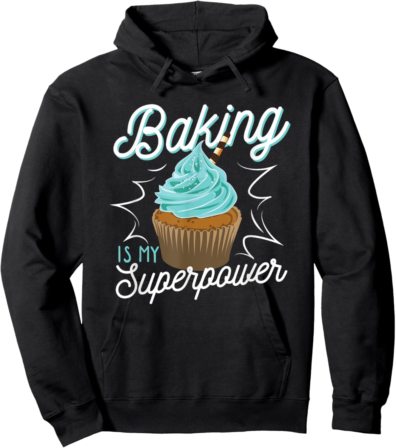 Funny Baking Is My Superpower Delicious Cupcake Baker Hoodie - Hoodie | Black
