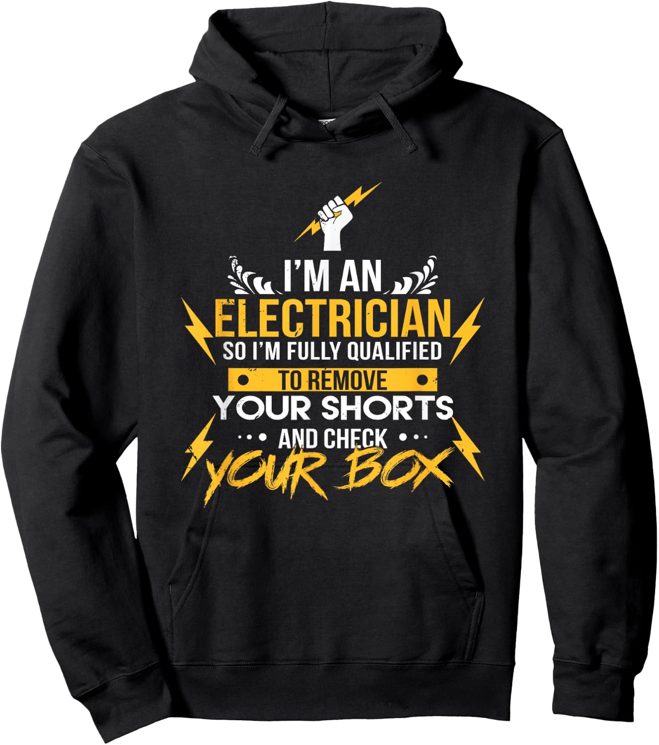 I'm an Electrician Funny Joke Check Your Box Wordplay Hoodie - Hoodie | Black