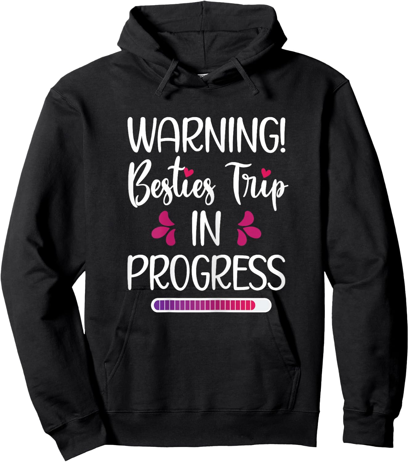 Besties Trip In Progress Best Friend Vacation Travel Girls Hoodie - Hoodie | Black