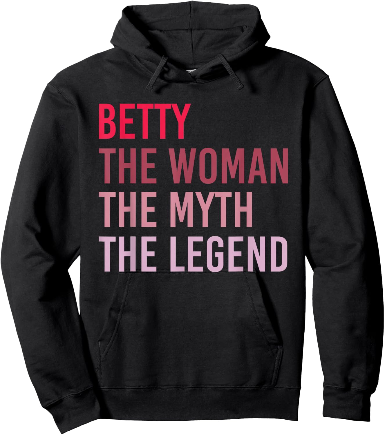 Betty The Woman Myth Legend Personalized Name Birthday Gift Hoodie - Hoodie | Black
