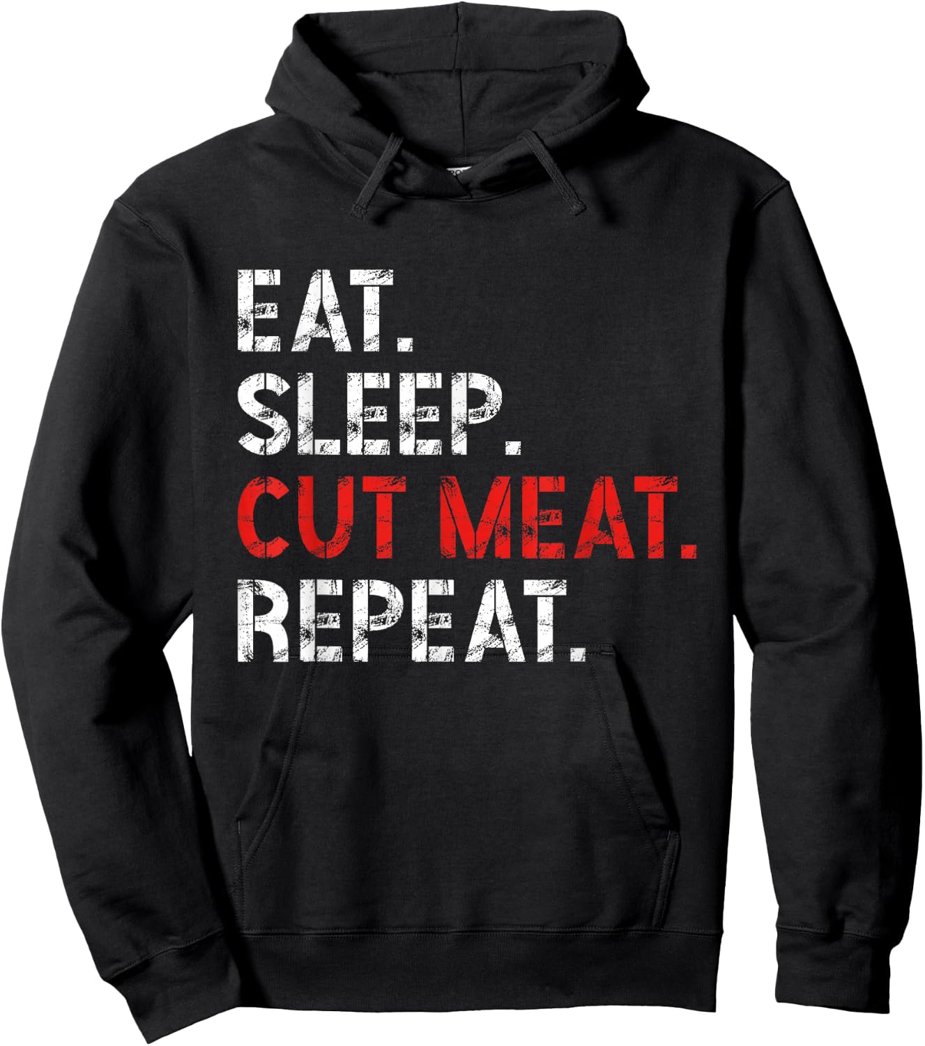 Eat Sleep Cut Meat Repeat Meat Lover Butcher Men Hoodie - Hoodie | Black