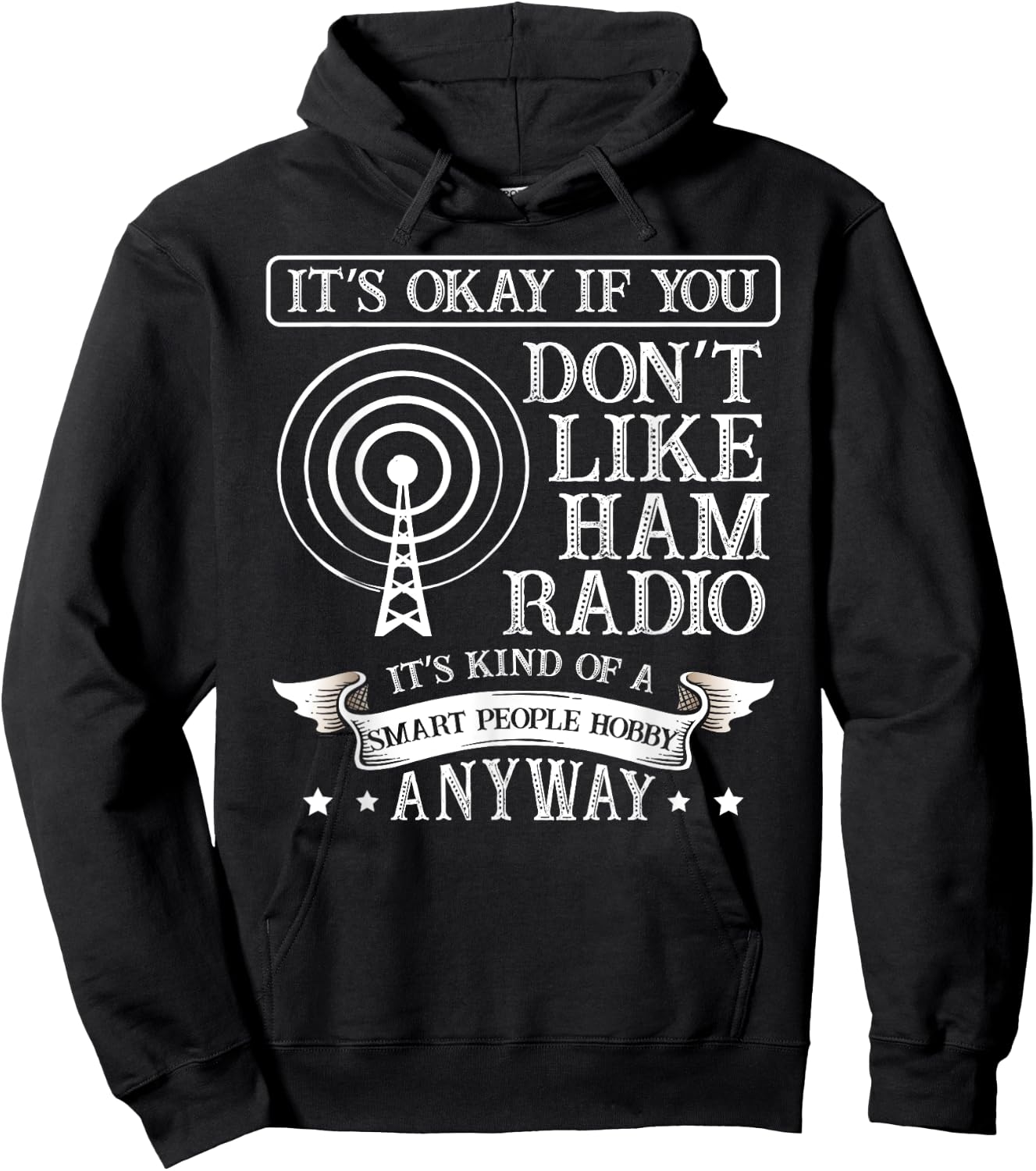 It's ok when you don't like ham radio for a Radio operator Hoodie - Hoodie | Black