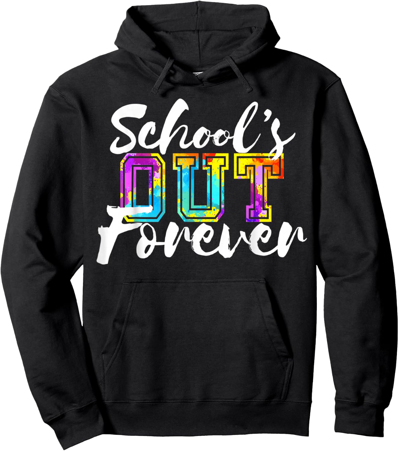 School's out forever Happy last day of school for teacher Hoodie - Hoodie | Black