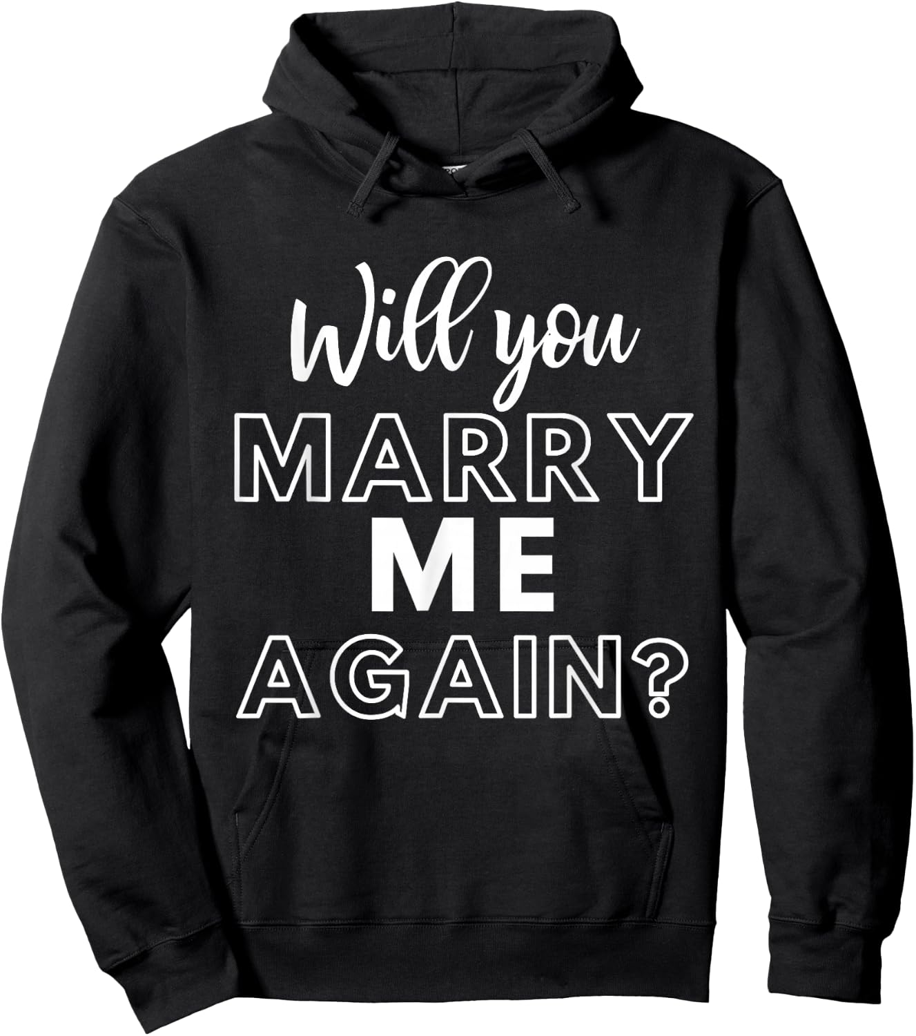 Will You Marry Me Again Wedding Groom Engagement Proposal Hoodie - Hoodie | Black