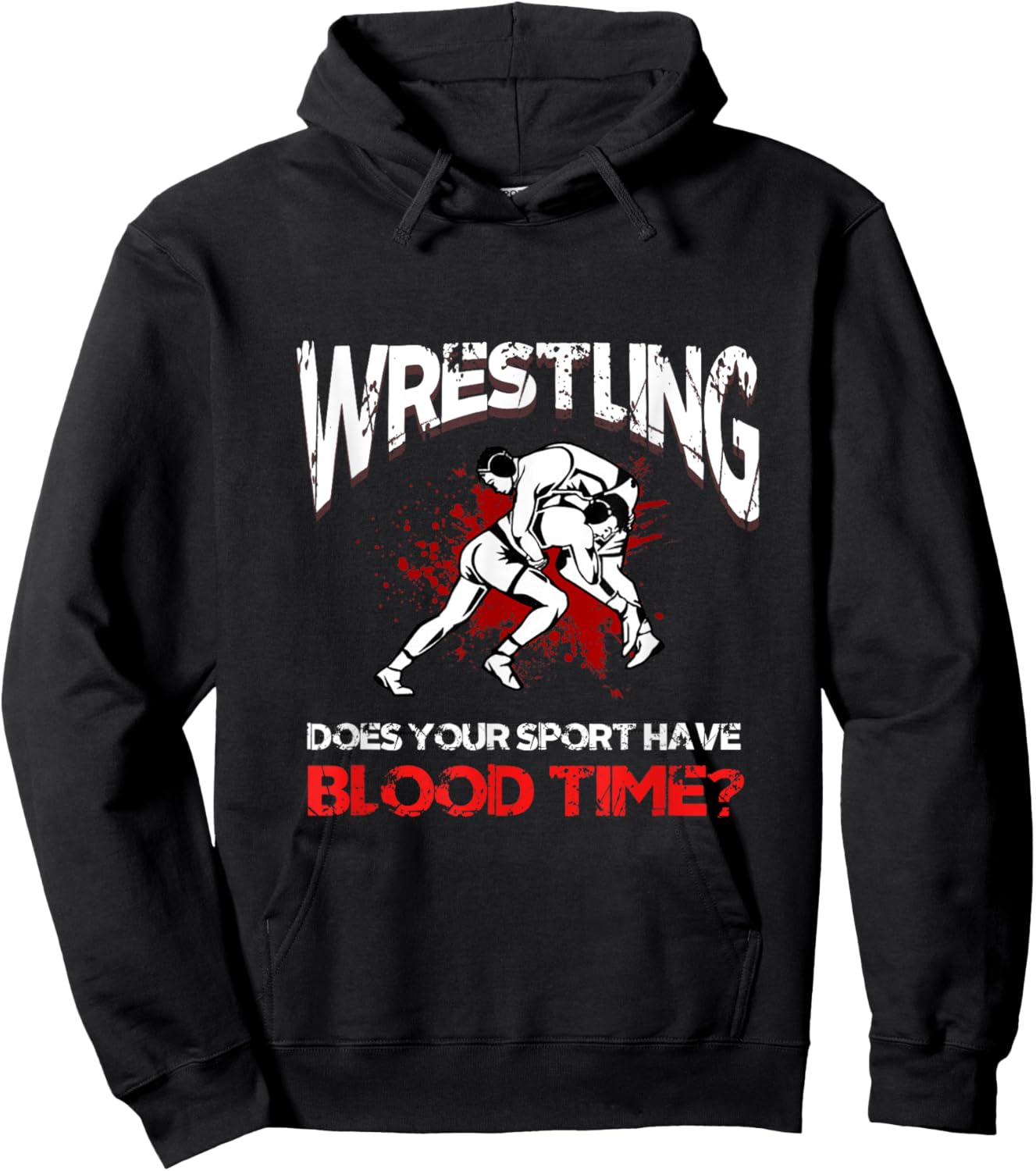 Wrestling. Does your sport have a blood time? Backflip sports? Hoodie - Hoodie | Black
