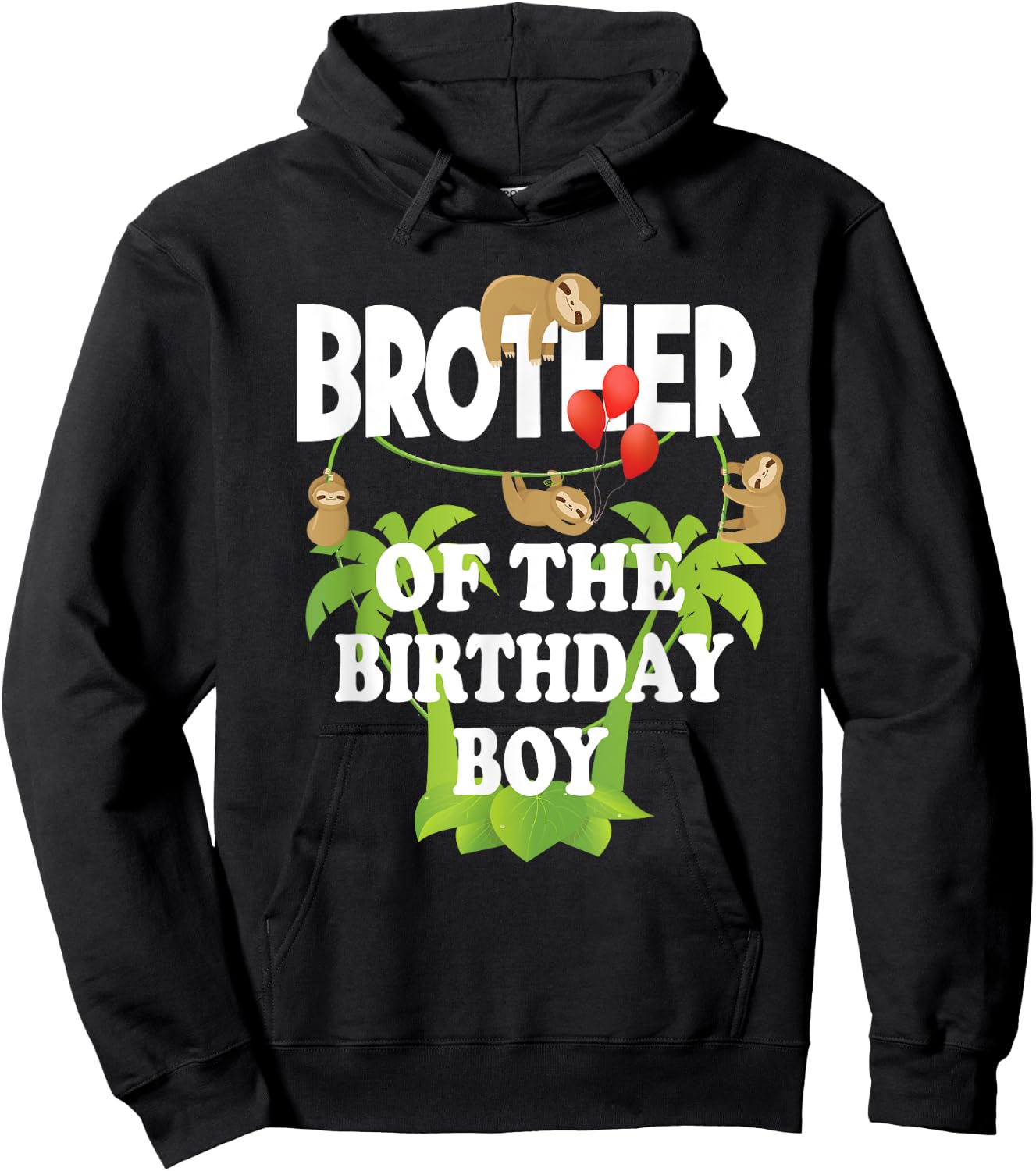 Brother Of The Birthday Boy Sloth Kid B-Day Party Hoodie - Hoodie | Black
