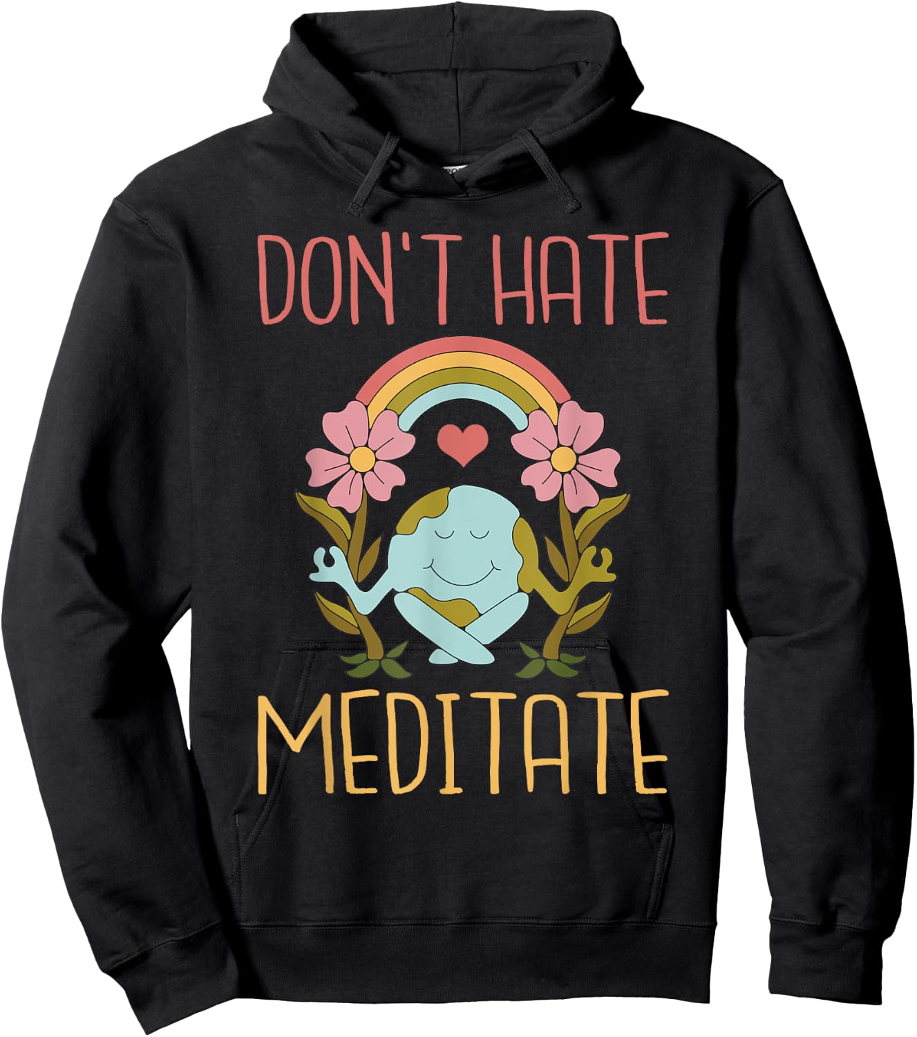 Dont hate Meditate Meditation Yoga Lovers Hoodie - Hoodie | Black