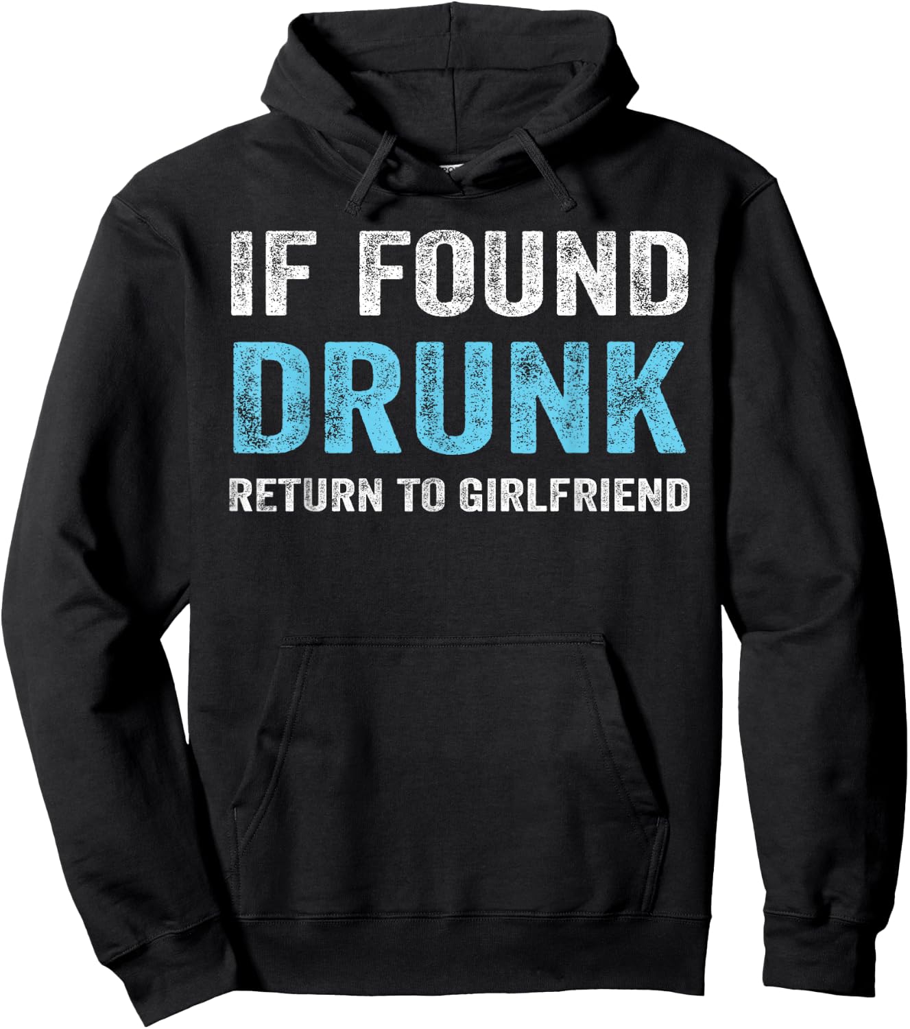 If Found Drunk Return To Girlfriend Hoodie - Hoodie | Black