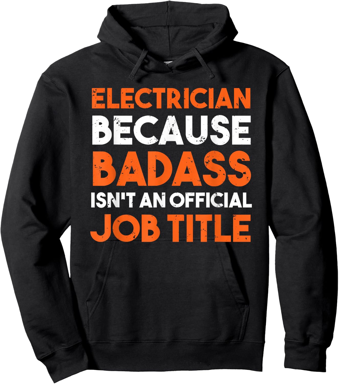 Electrician Because Badass Isn't An Official Job Hoodie - Hoodie | Black