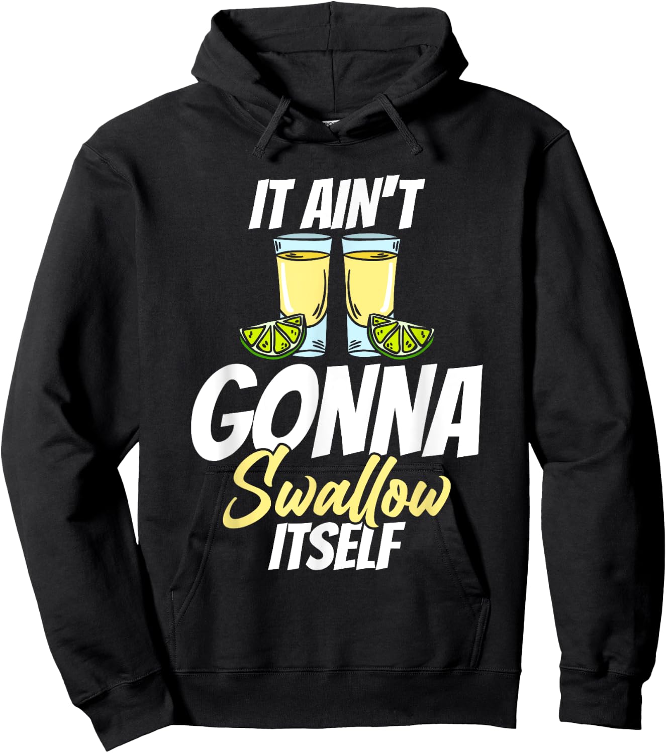 It Ain't Gonna Swallow Itself Cindo De Mayo Hoodie - Hoodie | Black