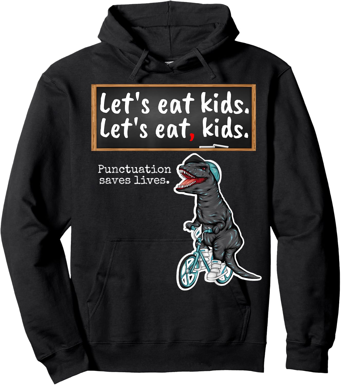 Lets eat Kids - School Trex Teacher with funny grammar Hoodie - Hoodie | Black