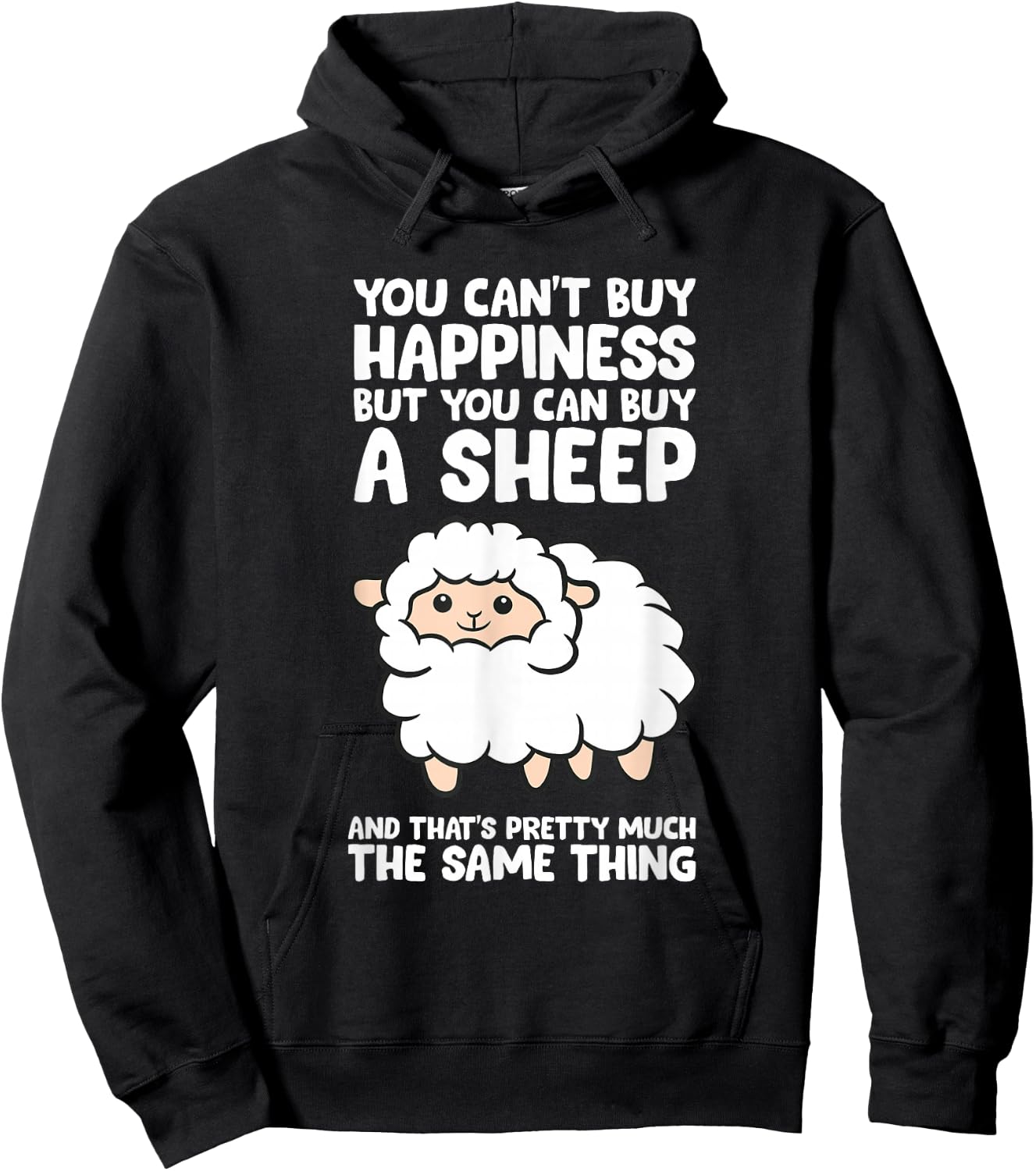 You Can't Buy Happiness But You Can Buy A Sheep Hoodie - Hoodie | Black
