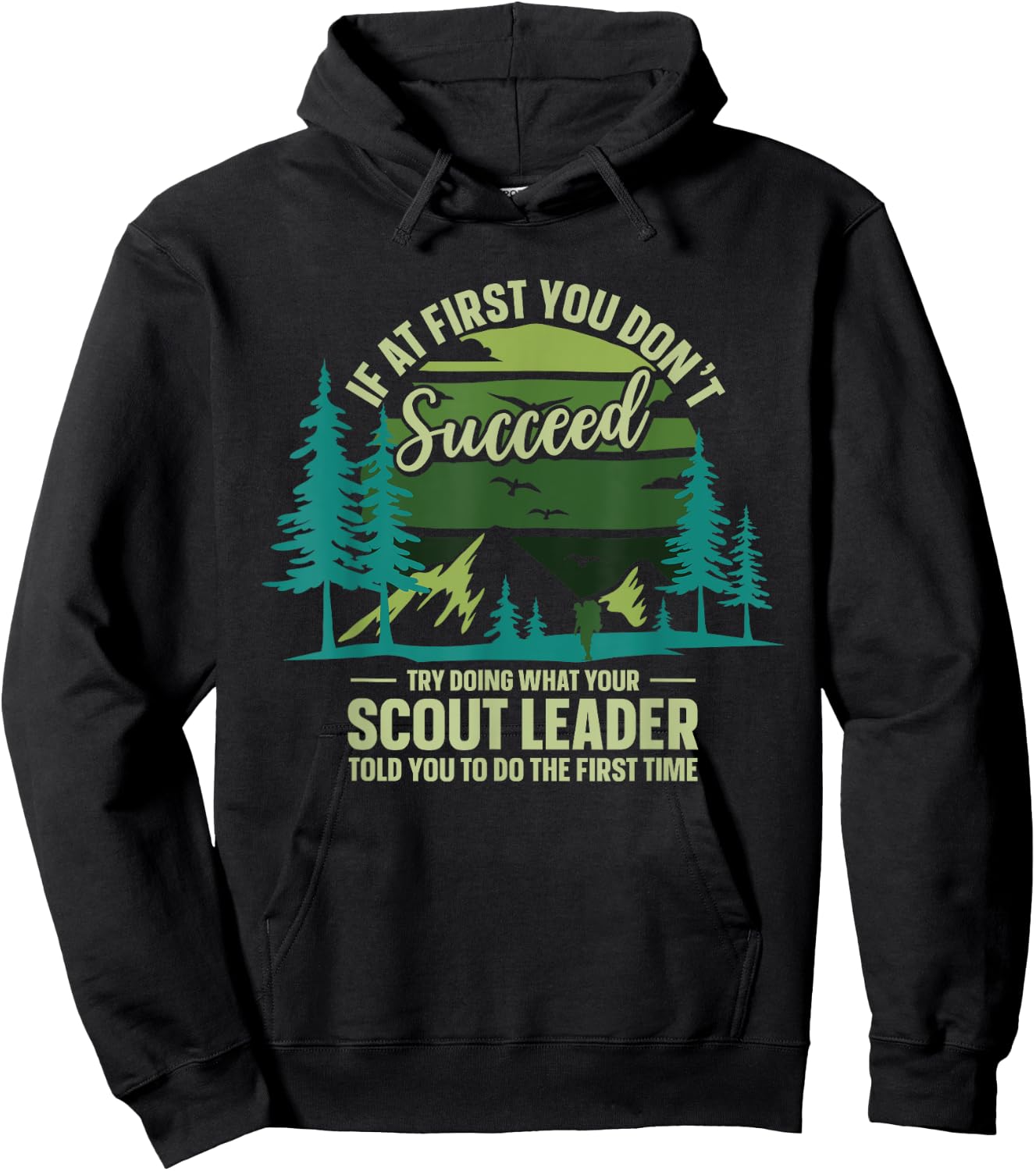 If At First You Don't Succeed Scout Leader Camping Hiking Hoodie - Hoodie | Black