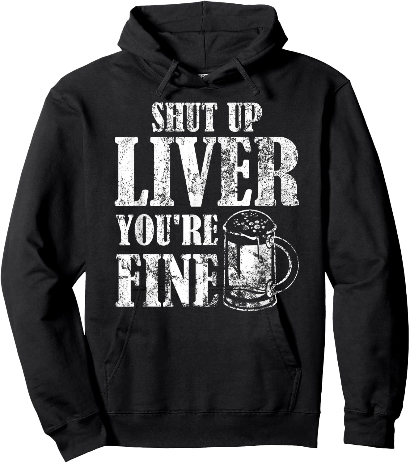 Beer Pub Crawl Drinking Gifts Shut Up Liver Youre Fine Hoodie - Hoodie | Black
