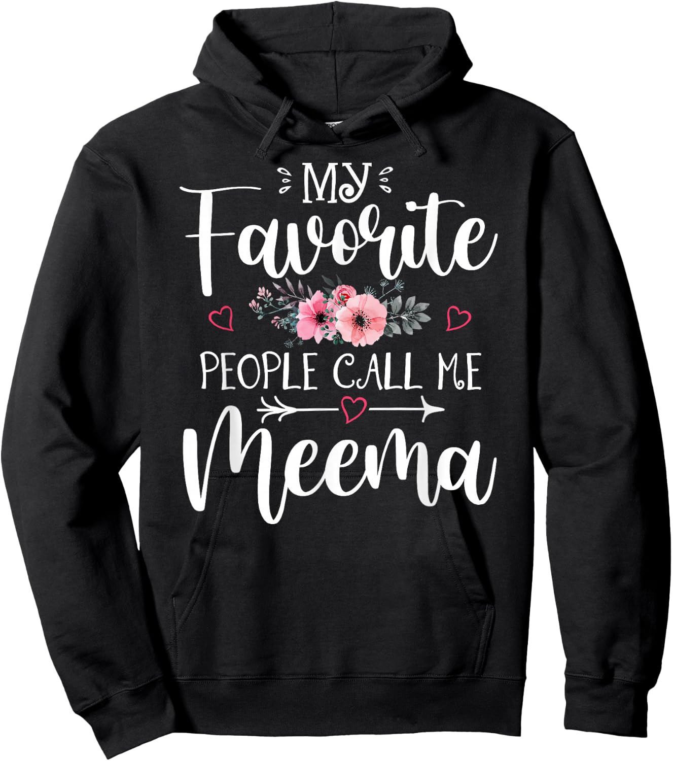 My Favorite People Call Me Meema Shirt Floral Mother's Day Hoodie - Hoodie | Black
