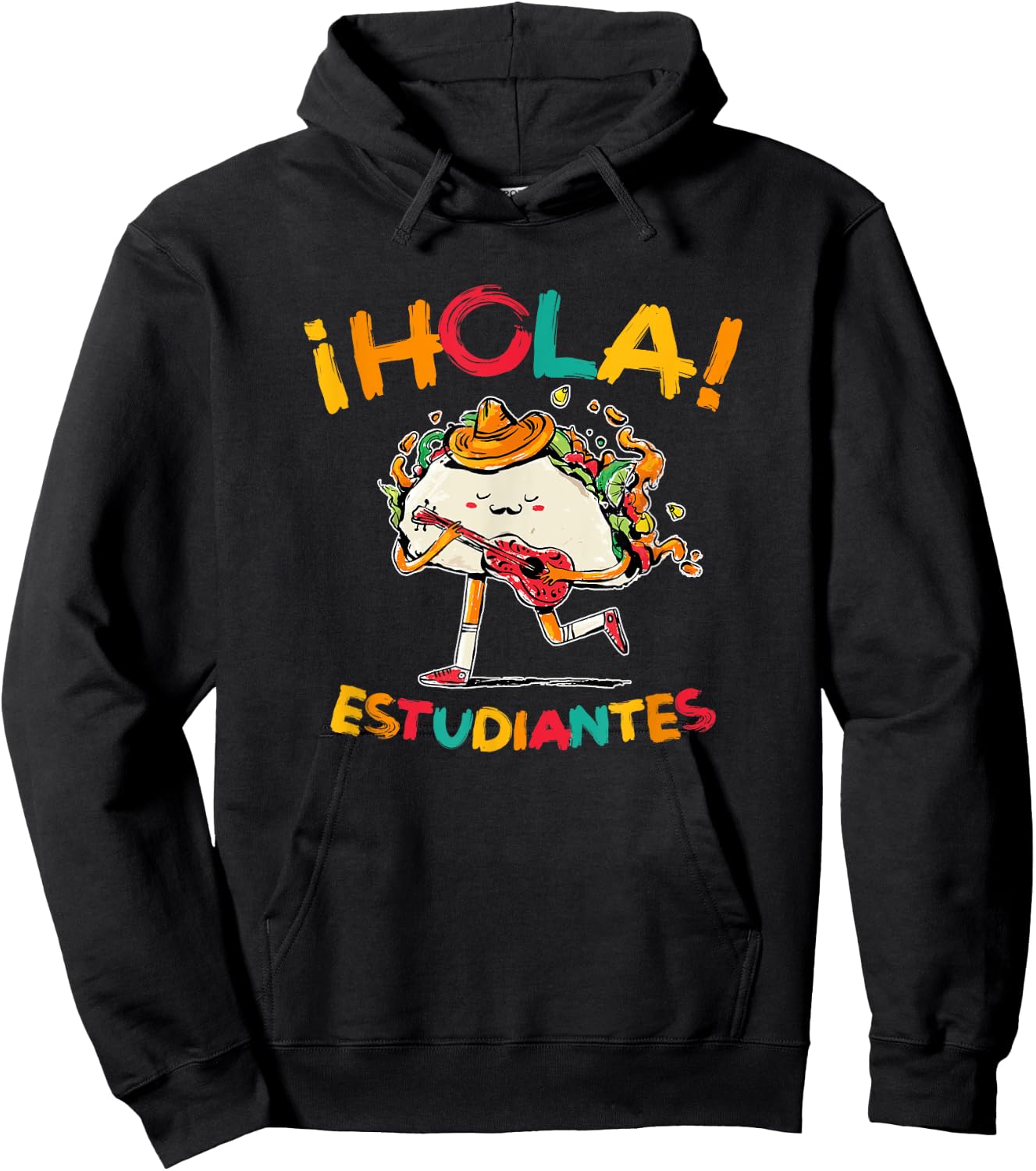 Hola Estudiantes, Funny Taco Back To School Spanish Teacher Men Women Hoodie - Hoodie | Black