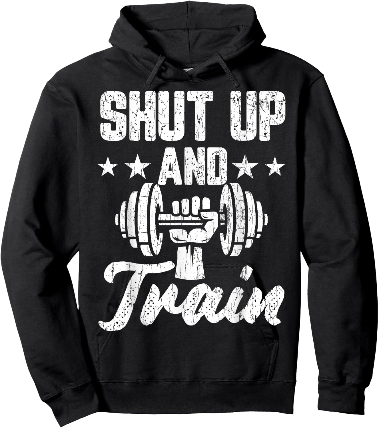 Shut Up And Train Funny Gym Motivational Graphic Hoodie - Hoodie | Black