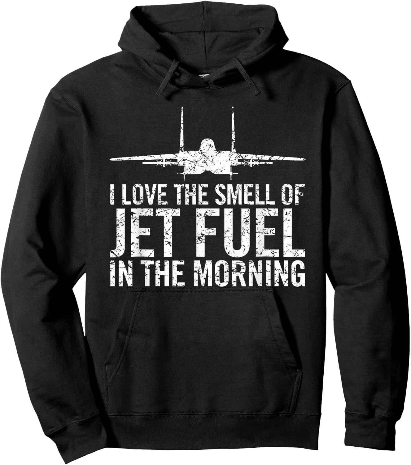I Love The Smell of Jet Fuel in The Morning F-15 Eagle Hoodie - Hoodie | Black