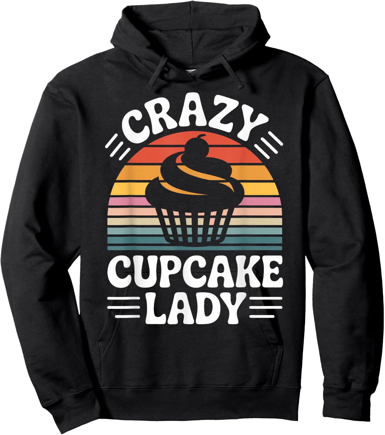 Crazy Cupcake Lady Funny Cupcake Lover Pastry Baker Hoodie - Hoodie | Black