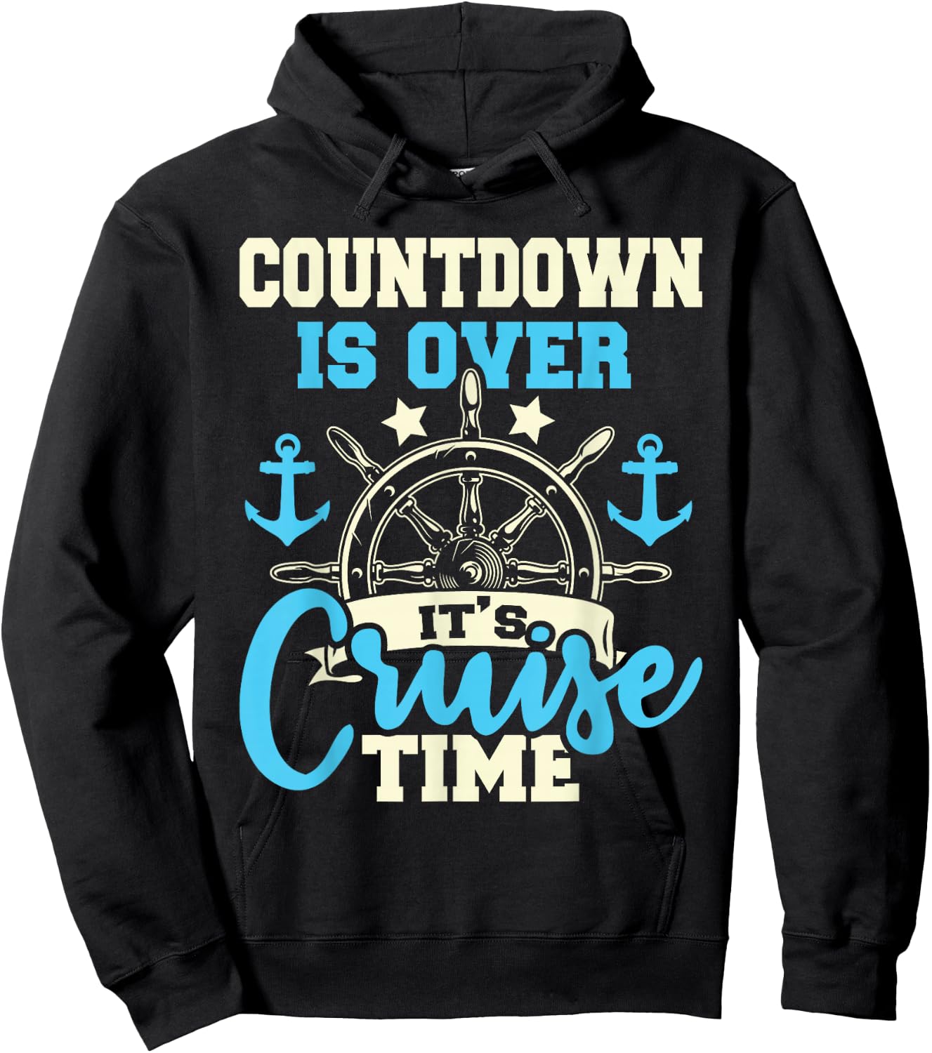 Countdown is Over It's Cruise Time - Cruising Lover Cruiser Hoodie - Hoodie | Black