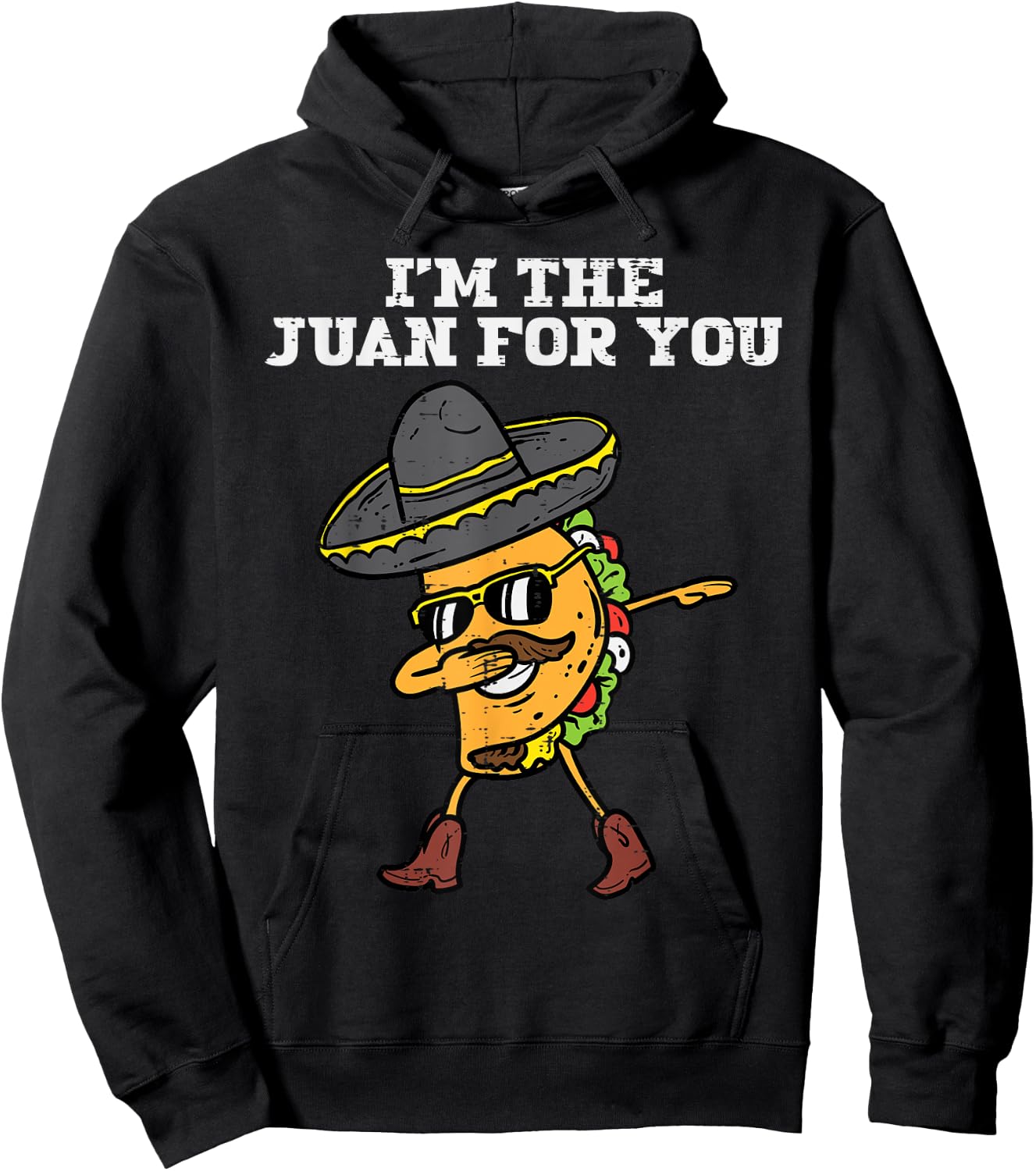 The Juan For You Dabbing Taco Mexican Cinco De Mayo Men Boys Hoodie - Hoodie | Black