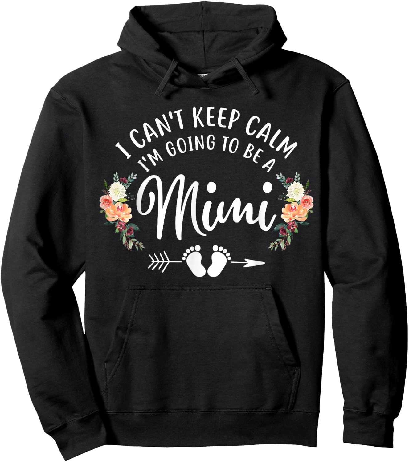 I Can't Keep Calm I'm Going To Be a Mimi Hoodie - Hoodie | Black