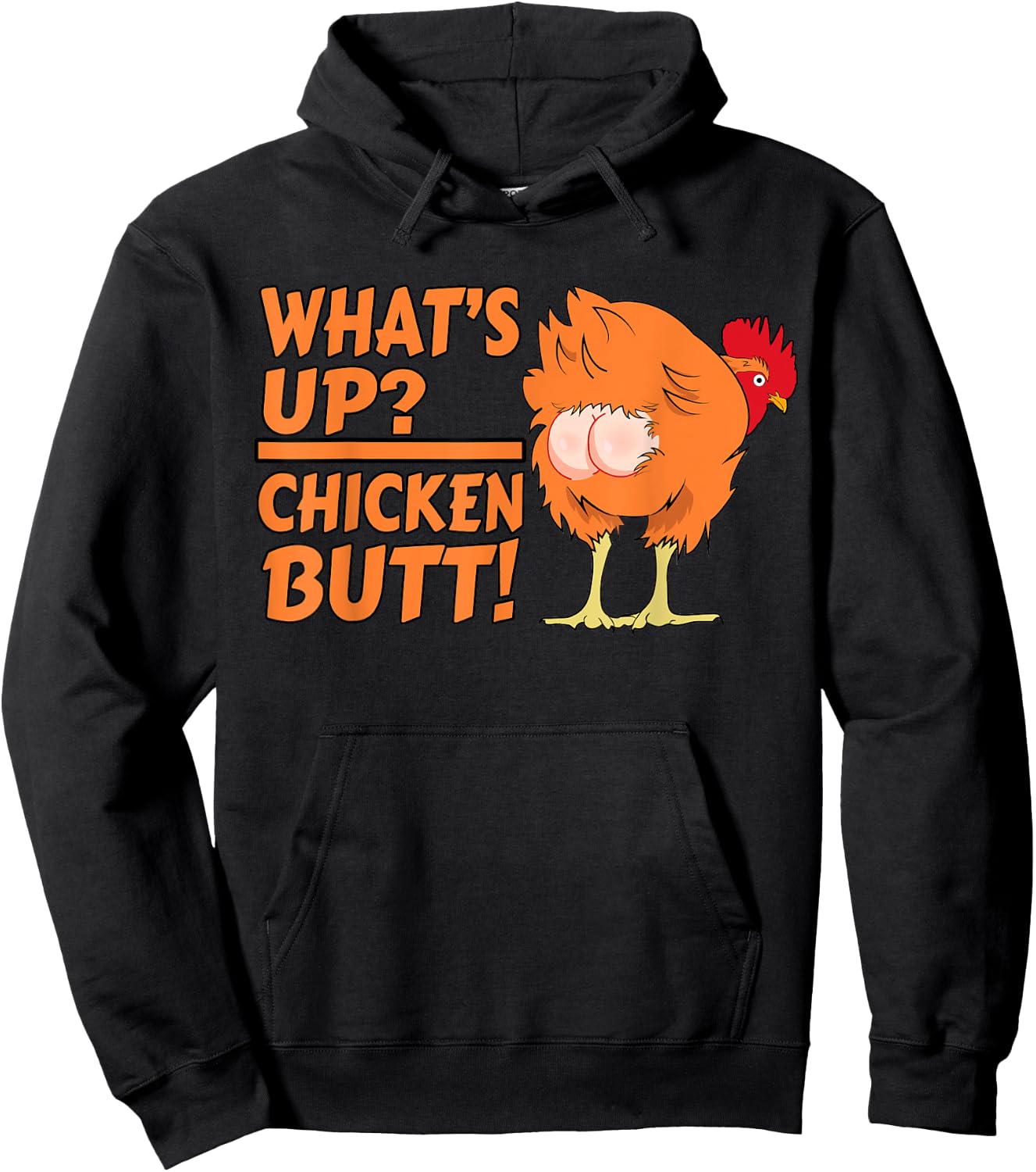 What's Up? Chicken Butt! - Funny Chicken Joke Chicken Owner Hoodie - Hoodie | Black