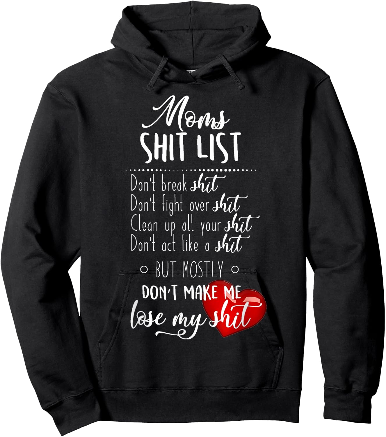 Moms Sht List Funny Sweary Design Hoodie - Hoodie | Black