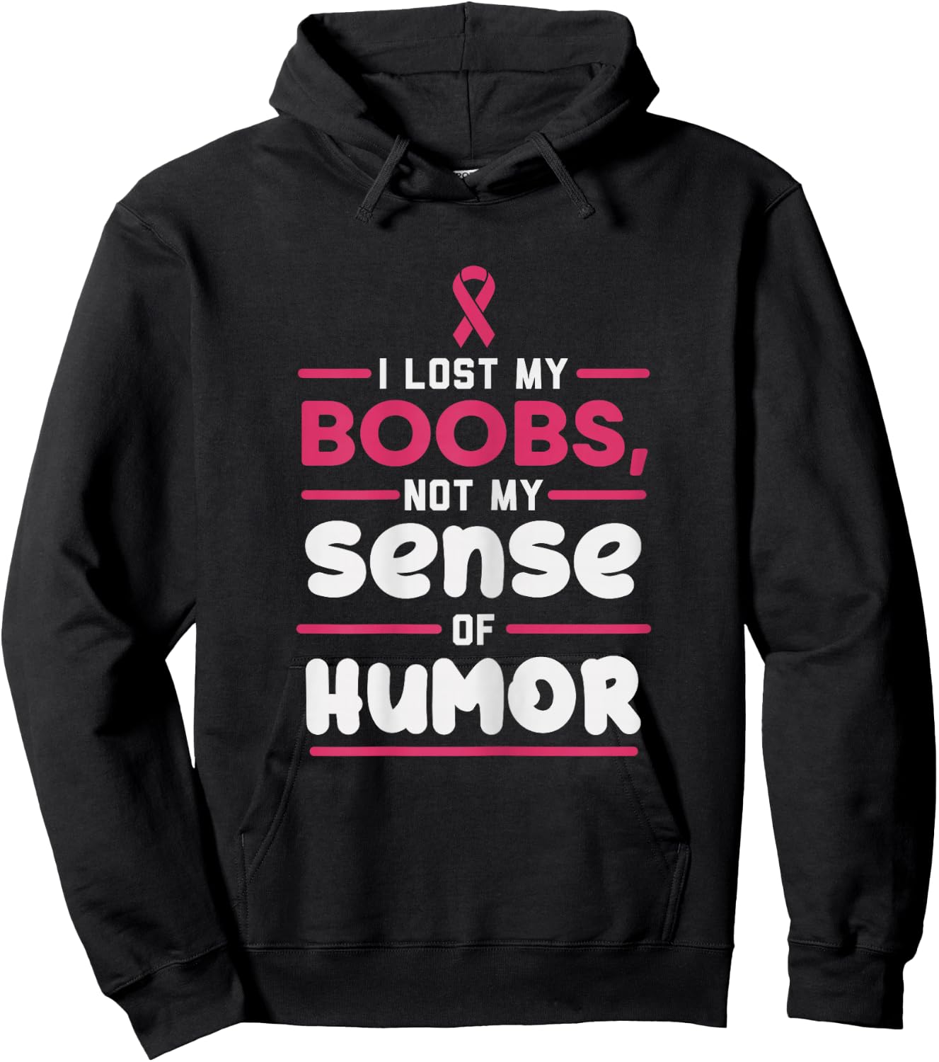 Lost My Boobs Not Sense Of Humor Breast Cancer Survivor Gift Hoodie - Hoodie | Black