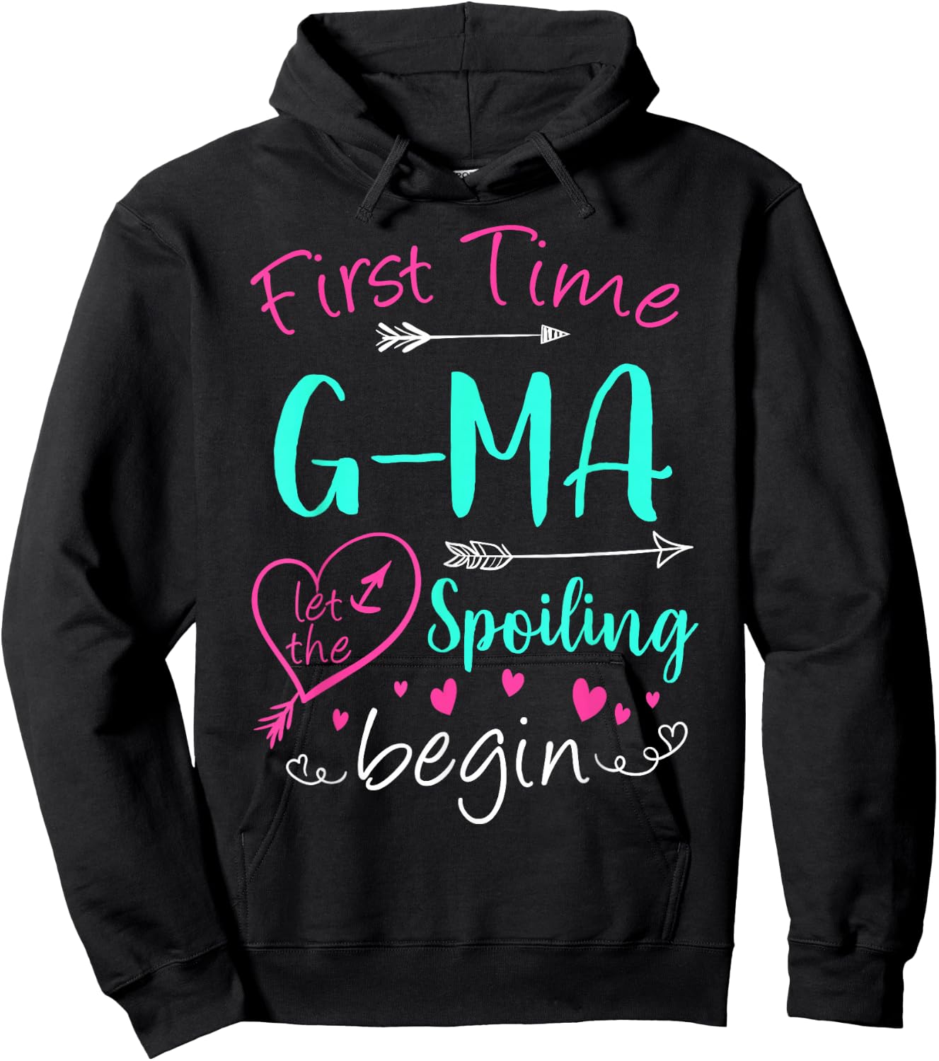 First Time G-Ma Let The Spoiling Begin Mother's Day Party Hoodie - Hoodie | Black
