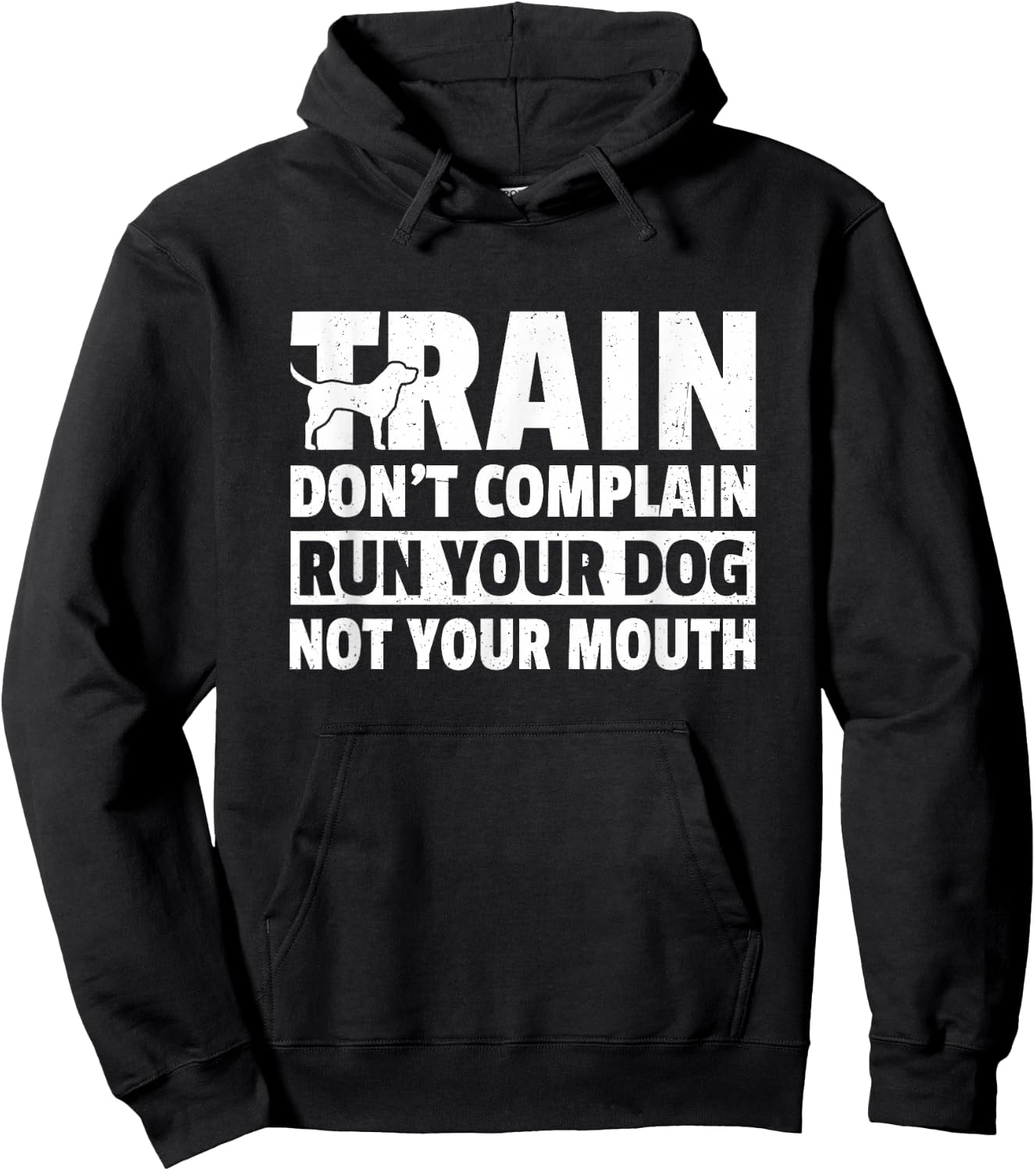 Train Don't Complain Run Your Dog Not Your Mouth Pet Train Women Hoodie - Hoodie | Black