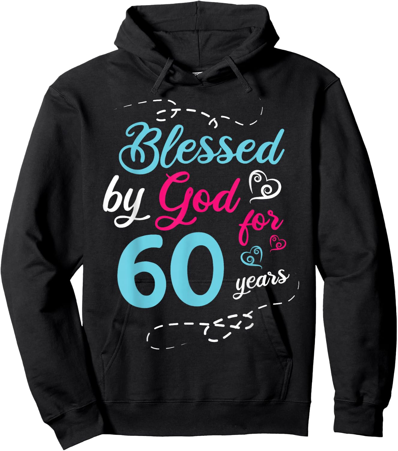 Blessed By God For 60 Years 60th Birthday Party Celebration Hoodie - Hoodie | Black
