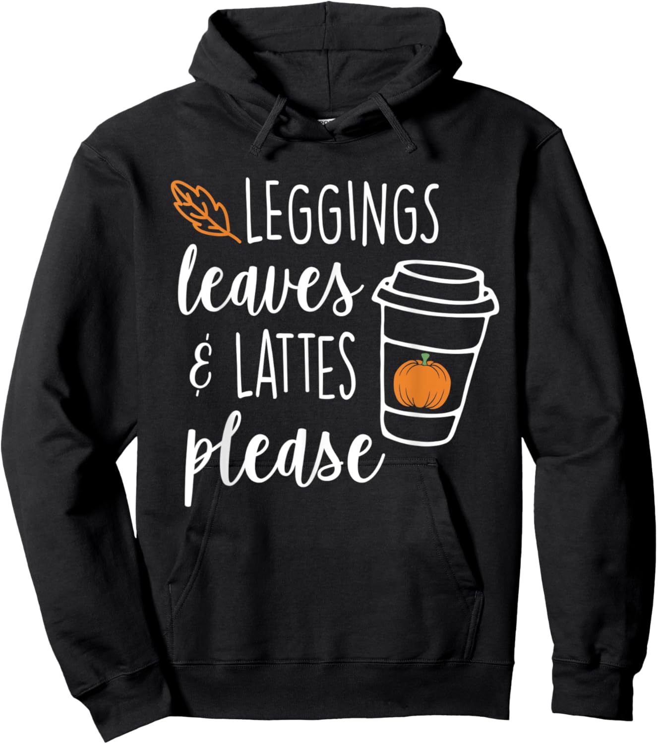 Leggings Leaves and Lattes Please Fall Lover Coffee Design Hoodie - Hoodie | Black