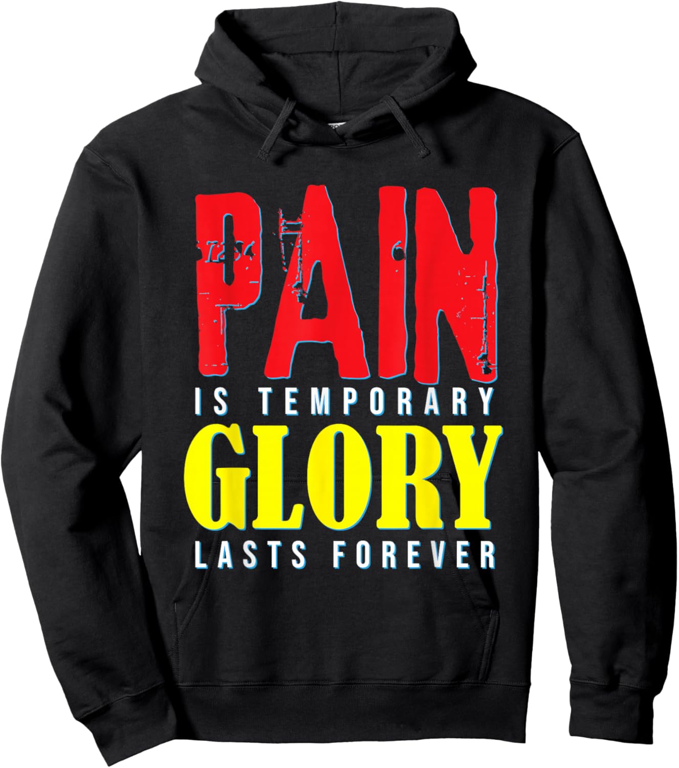 Motivational Quote Pain Is Temporary Glory Last Forever Hoodie - Hoodie | Black