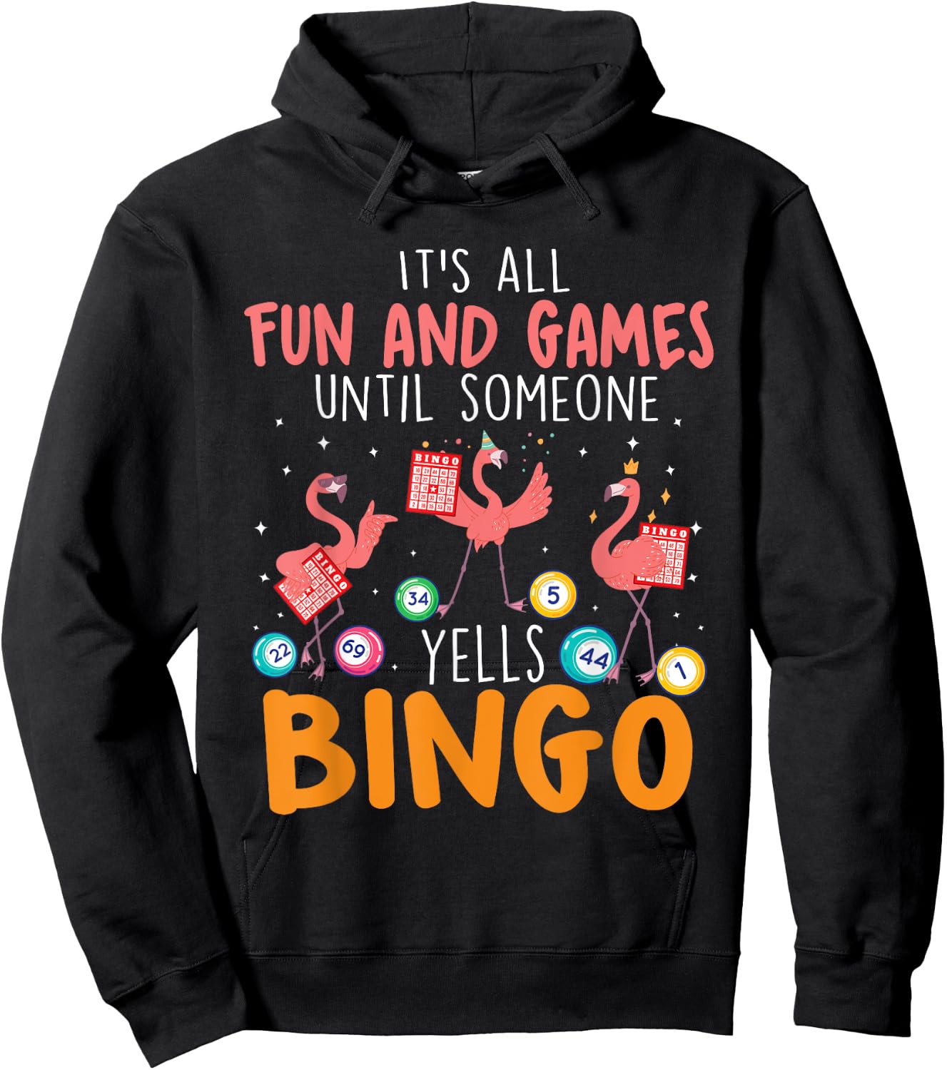 It's All Fun And Games Until Someone Yells Bingo Lover Hoodie - Hoodie | Black
