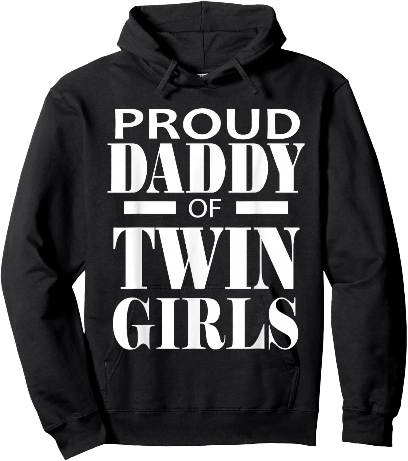 Proud Daddy Of Twin Girls Twins Dad Father Gift Hoodie - Hoodie | Black
