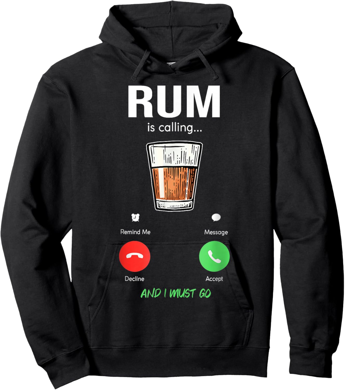 RUM is calling and I must go wine liquor funny saying RUM Hoodie - Hoodie | Black