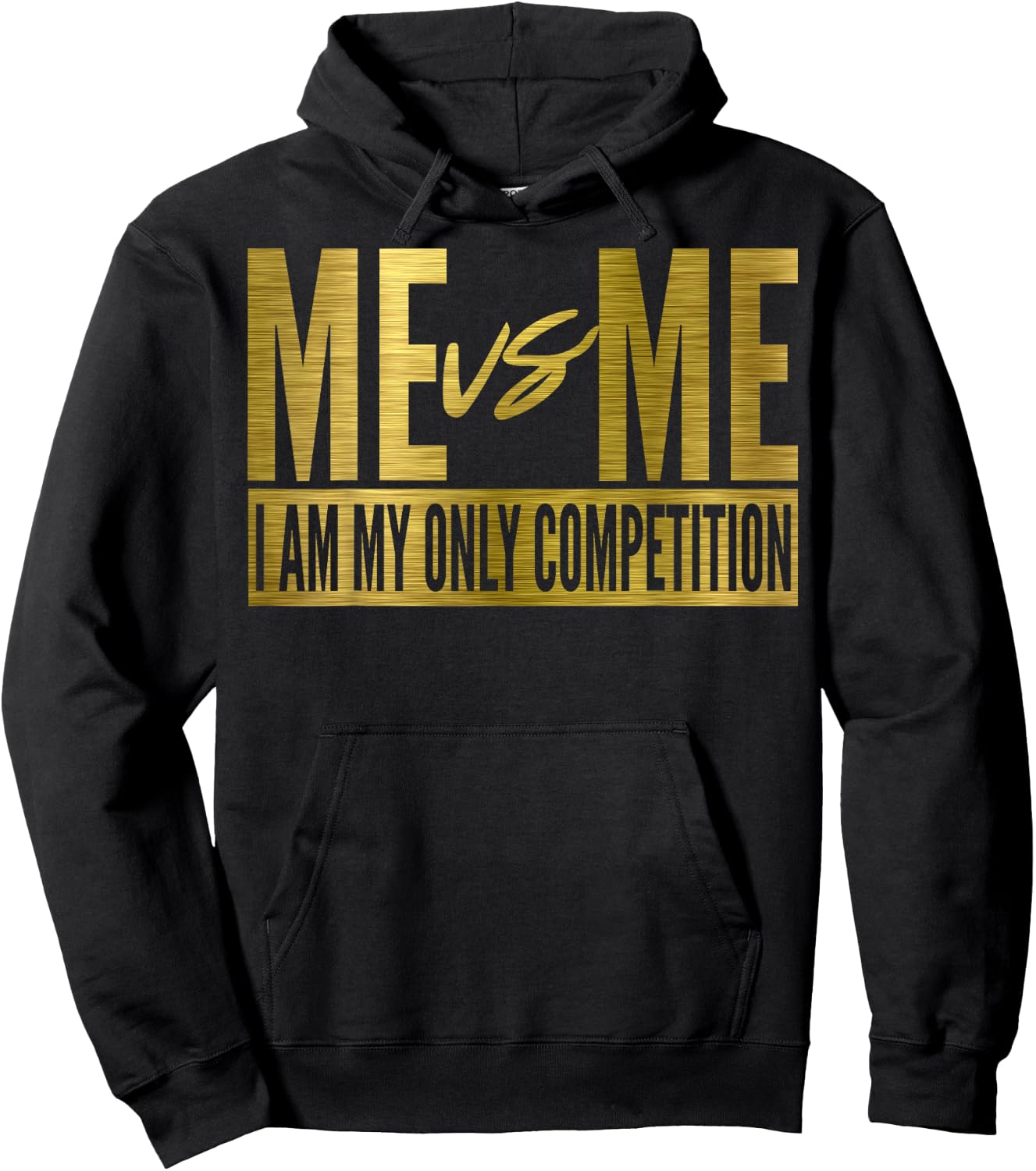 Me Vs Me I Am My Own Competition Motivational Hoodie - Hoodie | Black