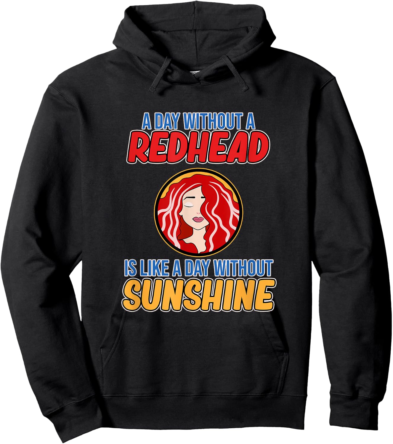 Day Without Redhead Cute Red Hair Girls Women Graphic Hoodie - Hoodie | Black
