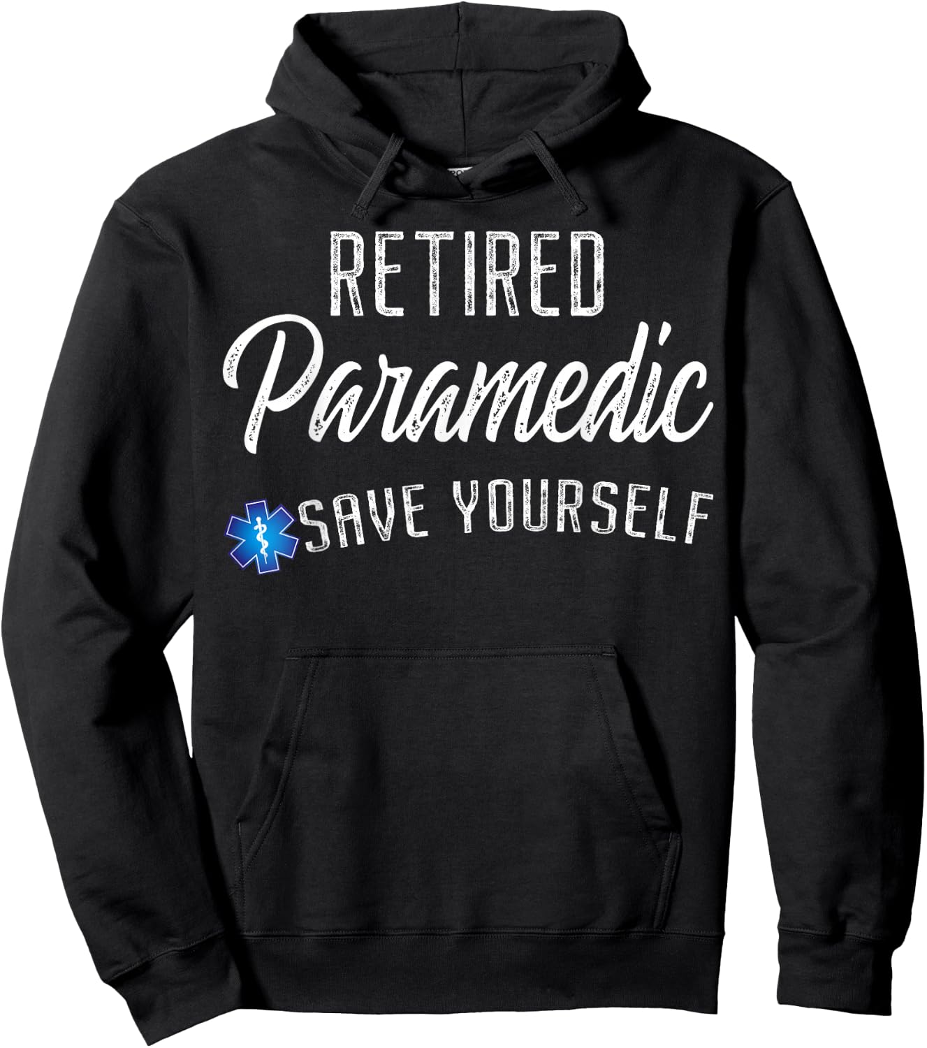 Retired Paramedic Save Yourself Funny EMS EMT Retirement Hoodie - Hoodie | Black