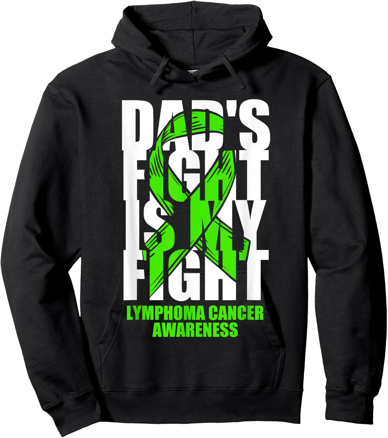 Lymphoma Cancer Awareness Lime Green Ribbon Dad's Fight Gift Hoodie - Hoodie | Black