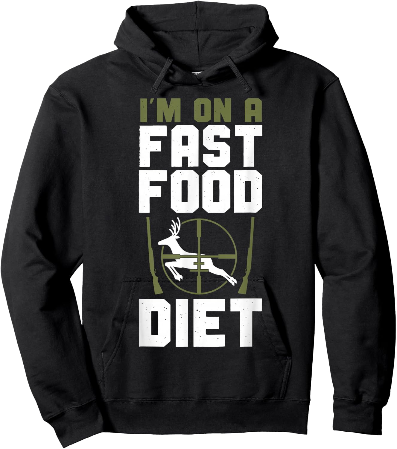 Buck Deer Hunting Hunter Vintage I'M On A Fast Food Diet Hoodie - Hoodie | Black