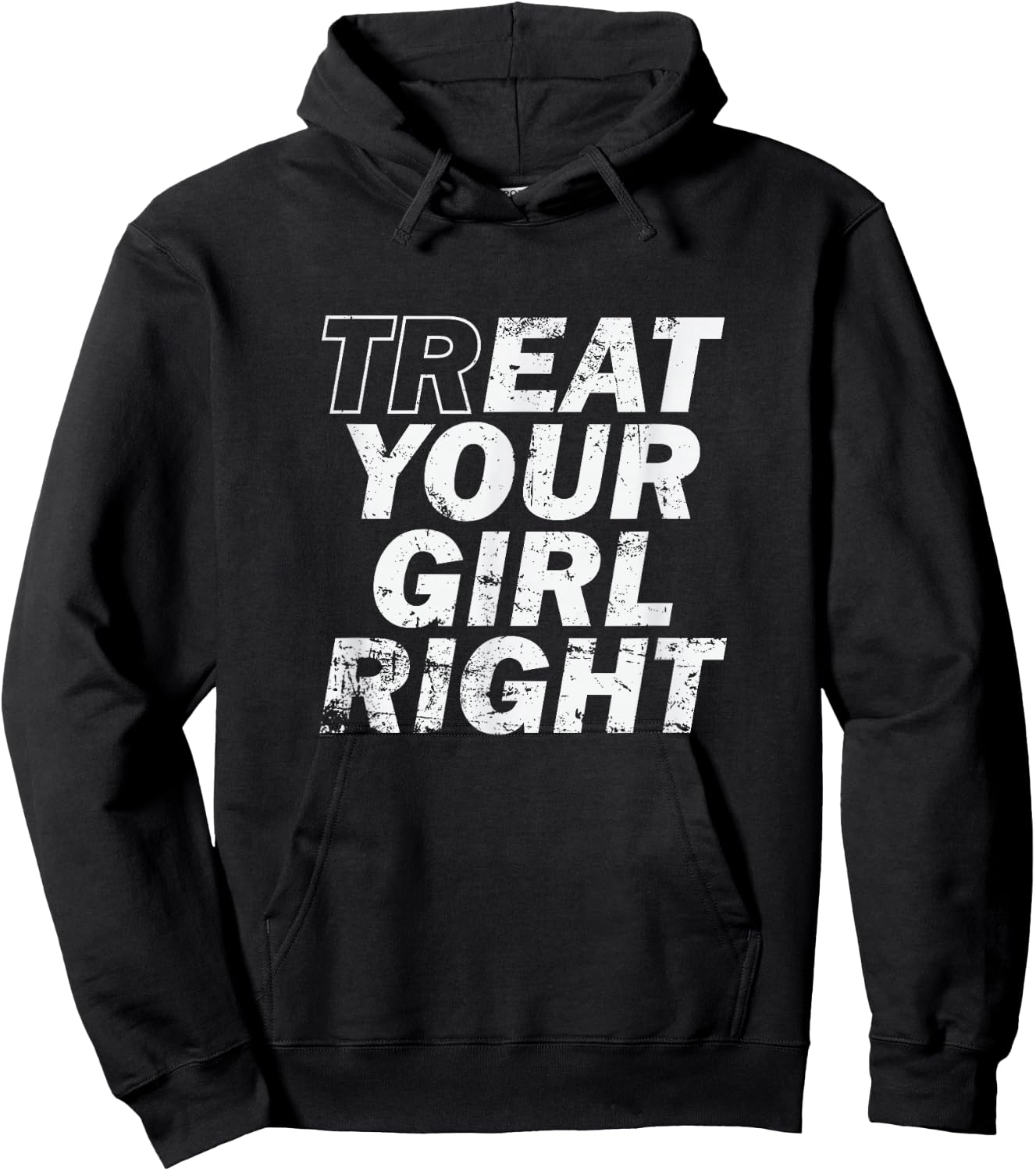 Treat Your Girl Right Father's Day Hoodie - Hoodie | Black