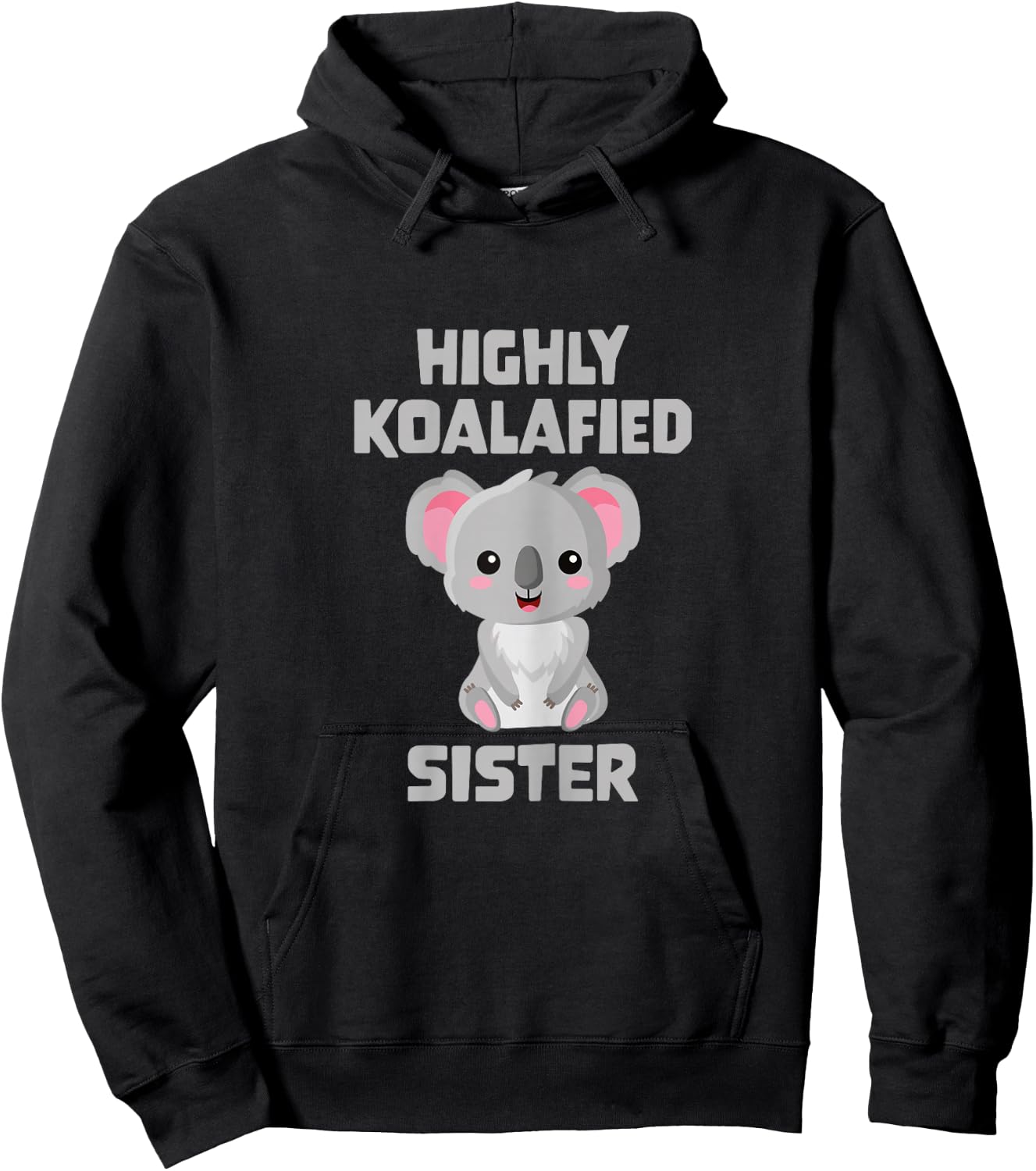 Highly Koalafied Sister Hoodie - Hoodie | Black