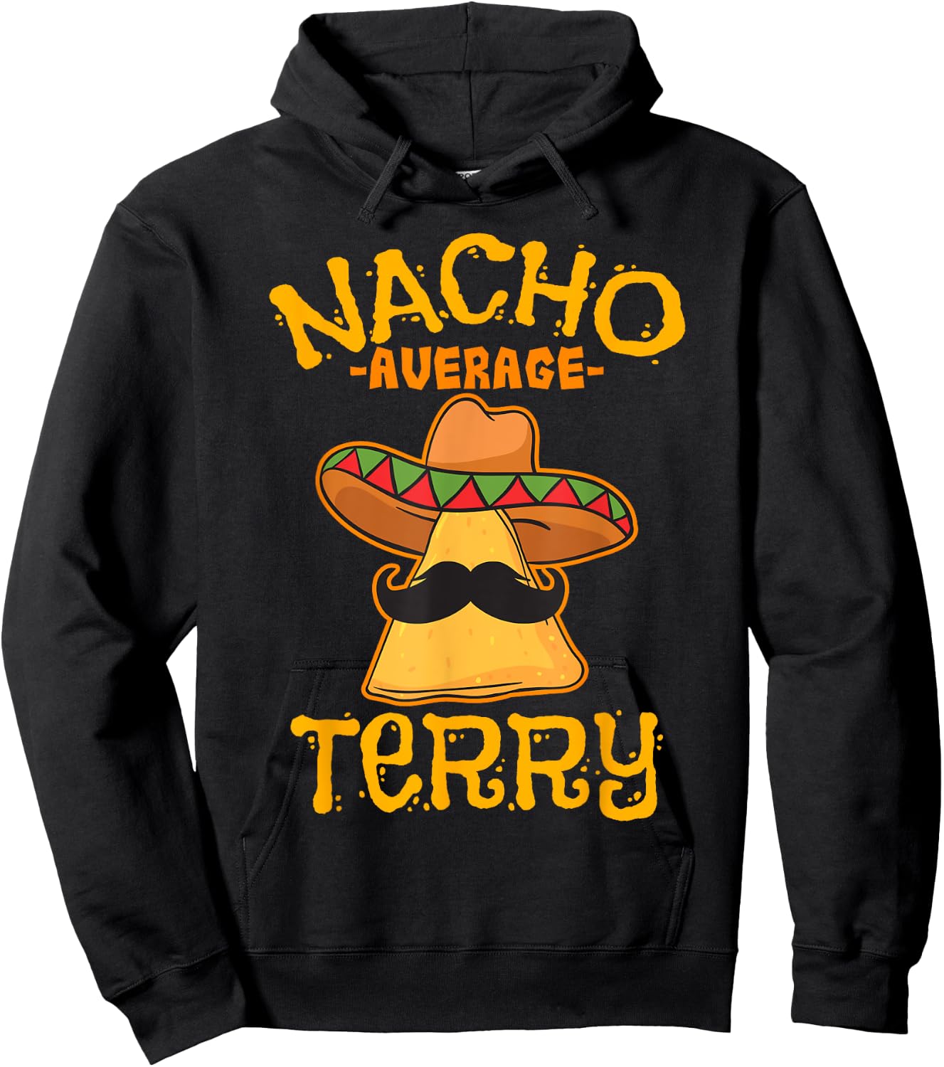 Nacho Average Terry Personalized Name Funny Taco Hoodie - Hoodie | Black
