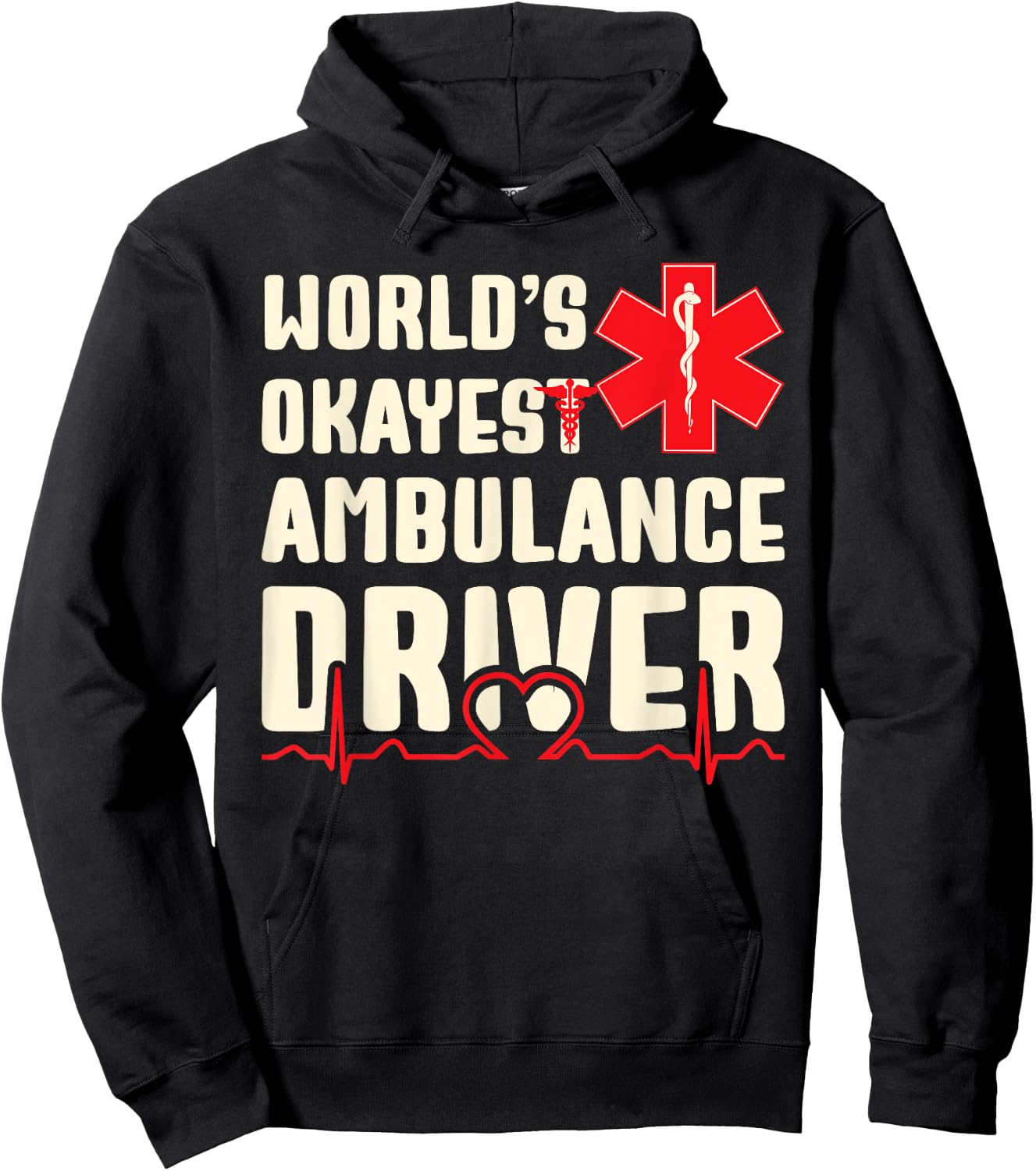 World's Okayest Ambulance Driver Funny EMS Hoodie - Hoodie | Black