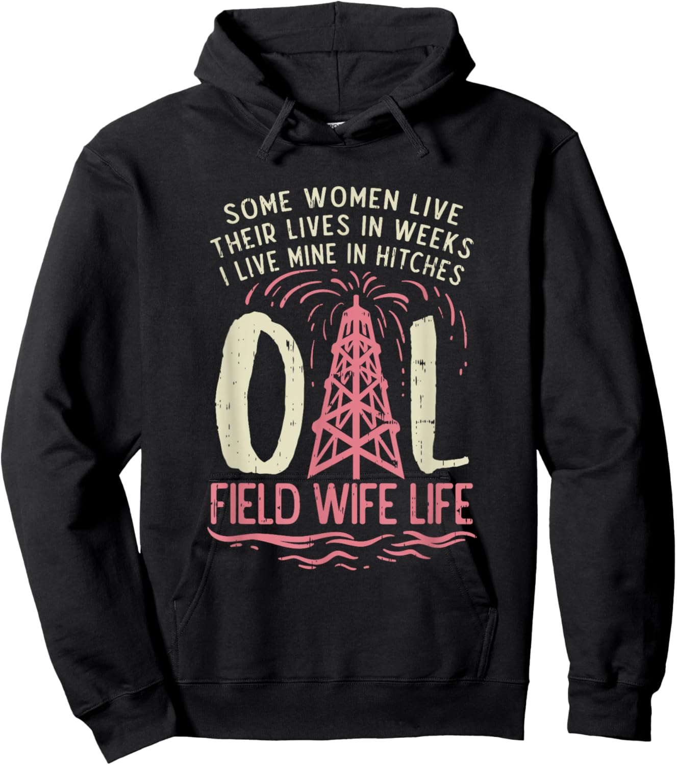 Oil Field Wife Life Hoodie - Hoodie | Black