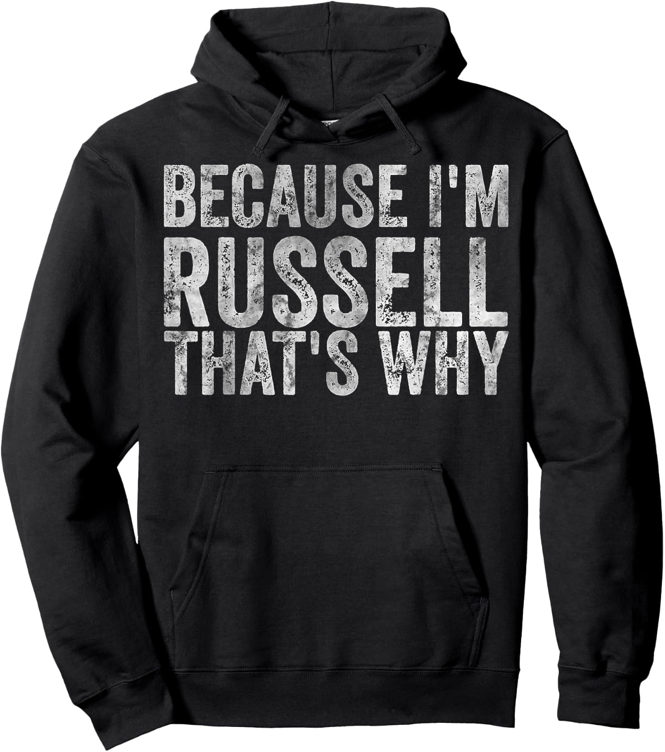 Funny Personalized Name Shirt Because I'm Russell That's Why Hoodie - Hoodie | Black