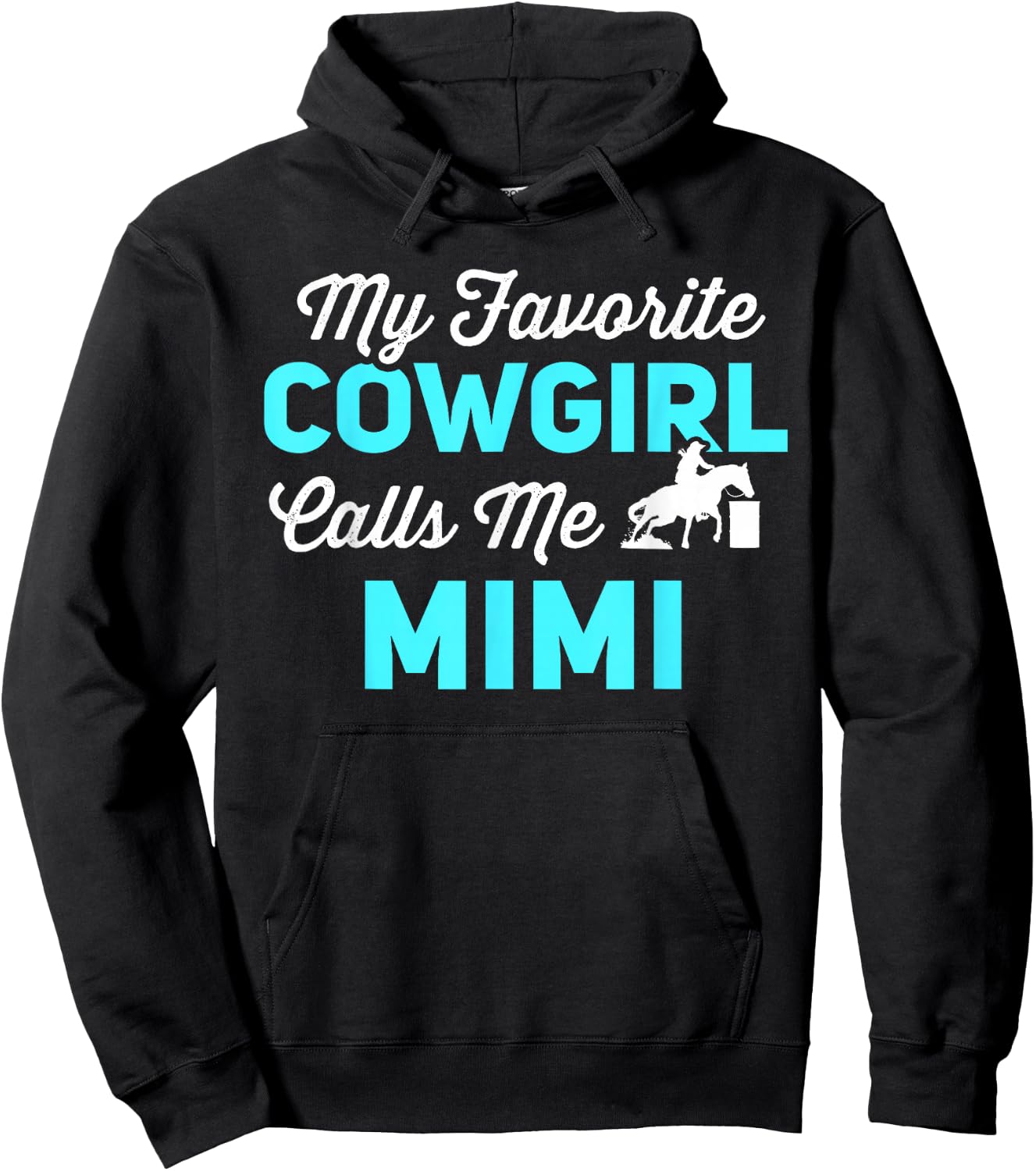 My Favorite Cowgirl Calls Me Mimi Funny Barrel Racing Hoodie - Hoodie | Black