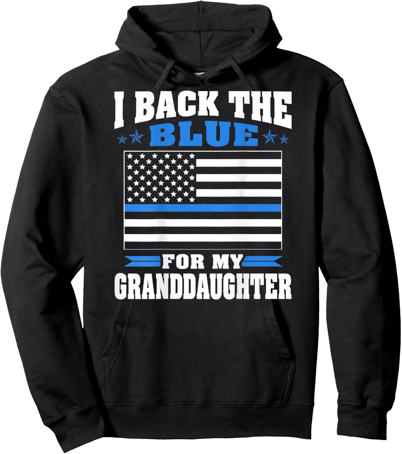 I Back The Blue For My Granddaughter - Police Grandparents Hoodie - Hoodie | Black